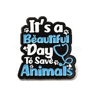 Word It's A Beautiful Day To Save Animals Enamel Pin, Electrophoresis Black Alloy Animal Protect Brooch for Clothes Backpack, Sky Blue, 30x27x1.5mm,(JEWB-I022-06D)