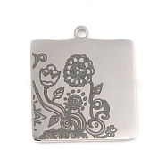 304 Stainless Steel Pendants, Square with Flower Pattern, Stainless Steel Color, 20x18x1mm, Hole: 1.5mm(STAS-P299-04P)