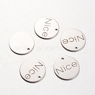 Spray Painted Stainless Steel Pendants, Flat Round with Word Nice, Stainless Steel Color, 20x1mm, Hole: 2mm(STAS-I048-A05)