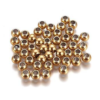 Ion Plating(IP) 202 Stainless Steel Spacer Beads, Round, Real 18K Gold Plated, 6x5mm, Hole: 3mm