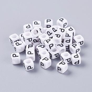 Letter P White Cube Letter Acrylic Beads for Name Jewelry Making, Horizontal Hole, Size: about 6mm wide, 6mm long, 6mm high, hole: about 3.2mm, about 300pcs/50g