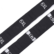 Clothing Size Labels(6XL), Sewing Fabric Band, Garment Accessories, Size Tags, Black, 12.5mm, about 10000pcs/bag(OCOR-S120A-04)