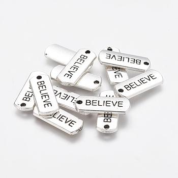 Tibetan Style Alloy Rectangle with Word Believe Pendants, Inspirational Message Pendants, Cadmium Free & Lead Free, Antique Silver, 8x21x2mm, Hole: 2mm