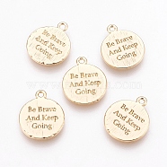 Brass Charms, Flat Round with Be Brave And Keep Going, Nickel Free, Real 18K Gold Plated, 13x11x1mm, Hole: 1mm(X-KK-T020-85G)