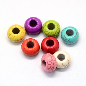 Synthetic Gemstone European Beads, Large Hole Beads, Dyed, Rondelle, Mixed Color, 13~14x8~8.5mm, Hole: 5~6mm