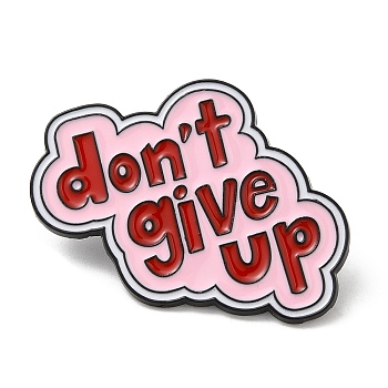 Alloy Enamel Pins, Word Don't Give Up Brooches, Electrophoresis Black, FireBrick, 29.5x33x1.5mm