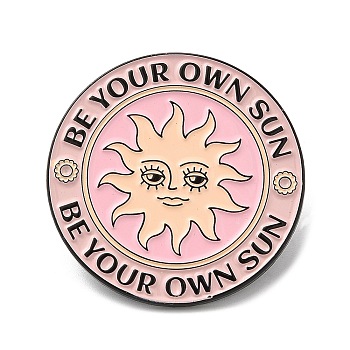 Sun with Word Be Your Own Sun Enamel Pin, Electrophoresis Black Zinc Alloy Brooch for Backpack Clothes, Colorful, 30.5x1.8mm