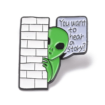 You Want To Hear A Story Word Enamel Pin, Alien Alloy Badge for Backpack Clothes, Electrophoresis Black, Green, 28x26x1.5mm, Pin: 1.3mm