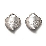 Valentine's Day 304 Stainless Steel Pendants, Heart with Word I love You Forever, Stainless Steel Color, 15x13x2mm, Hole: 4x3mm(STAS-H130-11P)