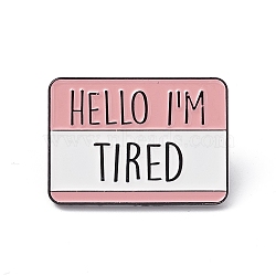 Rectangle with Word Aolly Brooch, Hello I'm Tired Word Badge for Backpack Clothes, Pink, 21.5x30x1.8mm, Pin: 1.2mm(JEWB-M024-03B-B)