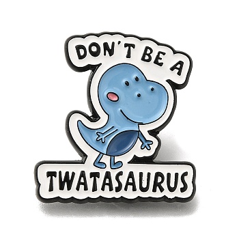 Animal Safety Don't be a Twatasaurus Enamel Pins, Black Alloy Badge for Suit Shirt Collar, Men/Women, Dinosaur, 30x28x1.5mm