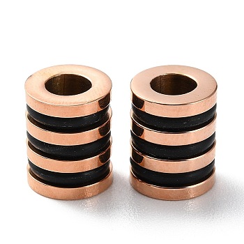 Ion Plating(IP) 303 Stainless Steel European Beads, Large Hole Beads, with Rubber Ring, Grooved Column, Rose Gold, 10x8mm, Hole: 4mm