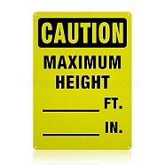 UV Protected & Waterproof Aluminum Warning Signs, Caution - Maximum Height __ Ft __ In Sign, Yellow, 350x250x1mm, Hole: 4mm(AJEW-GL0001-05C-05)