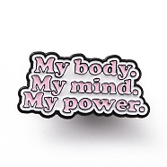 Word My Body My Mind My Power Enamel Pin, Electrophoresis Black Alloy Feminism Brooch for Backpack Clothes, Flamingo, 15.5x30.5x2mm, Pin: 1.2mm.(JEWB-D013-02B)