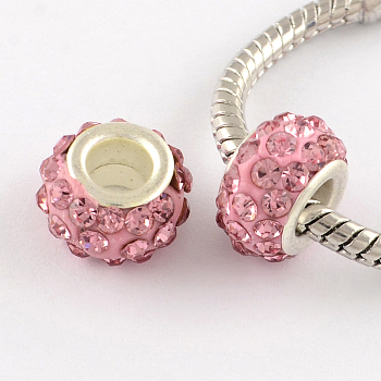 Polymer Clay Rhinestone European Large Hole Beads with Silver Color Plated Brass Cores, Rondelle, Light Rose, 11~12x7~7.5mm, Hole: 5mm