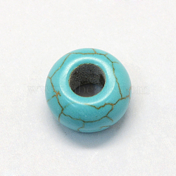 Synthetic Turquoise European Beads, Large Hole Beads, Dyed, Rondelle, Turquoise, 13~14x8~8.5mm, Hole: 5~6mm(X-TURQ-S283-34A)