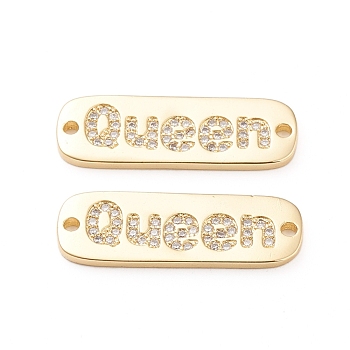 Brass Micro Pave Cubic Zirconia Links, Long-Lasting Plated, Rectangle with Words Queen, Clear, Real 18K Gold Plated, 9x27x2mm, Hole: 1.6mm