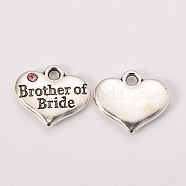 Wedding Party Supply Antique Silver Alloy Rhinestone Heart Carved Word Brother of Bride Wedding Family Charms, Cadmium Free & Lead Free, Light Rose, 14x16x3mm, Hole: 2mm(X-TIBEP-N005-27C)