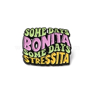 Quote Some Days Bonita Some Days Stressita Enamel Pin, Electrophoresis Black Zinc Alloy Brooch for Backpack Clothes, Yellow, 24x30x1.5mm(JEWB-D014-04D)