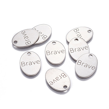 Stainless Steel Pendants, Inspirational Message Pendants, Oval with Word Brave, Stainless Steel Color, 24x17x1mm, Hole: 3mm