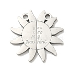 304 Stainless Steel Pendants, Sun with Word You Are My Sunshine, Stainless Steel Color, 22.5x22.5x1.5mm, Hole: 2mm(STAS-C155-11P)