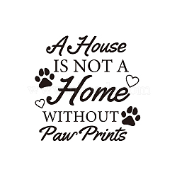 PVC Wall Stickers, for Wall Decoration, Word A Home is not A Home without Paw Print, Word, 1030x290mm(DIY-WH0377-037)