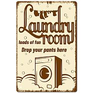 Tinplate Sign Poster, Vertical, for Home Wall Decoration, Rectangle with Laundry Room Loads Of Fun Drop Your Pants Here, Washing Machine Pattern, 300x200x0.5mm(AJEW-WH0157-415)