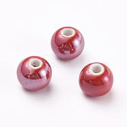 Handmade Porcelain Beads, Pearlized, Round, Red, 10mm, Hole: 2~3mm(PORC-D001-10mm-15)
