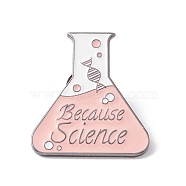 Word Because Science Enamel Pin, Chemistry Bottle Alloy Badge for Teachers' Day, Gunmetal, Pink, 30x27x1.5mm, Pin: 1mm(JEWB-H008-28B)