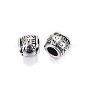 Tibetan Style Alloy European Beads, Large Hole Beads, Cadmium Free & Lead Free, Rondelle with Word Love & Heart, Antique Silver, 10x8.5x8.5mm, Hole: 5mm, about 545pcs/1000g(TIBE-S314-78AS-RS)
