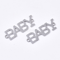 Non-Tarnish 201 Stainless Steel Links connectors, Laser Cut Links, Word Baby, Stainless Steel Color, 29x9x1mm, Hole: 1.5mm(STAS-N091-36P)