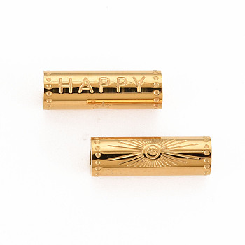 304 Stainless Steel Beads, Column with Word Happy, Real 14K Gold Plated, 15x5mm, Hole: 1.8mm