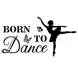 PVC Quotes Wall Sticker, for Stairway Home Decoration, Word BORN TO Dance, Black, 29~39x39~46cm, 2pcs/set(DIY-WH0200-096)