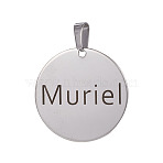 Non-Tarnish 201 Stainless Steel Pendants, Flat Round with Word Muriel, Stainless Steel Color, 30x1mm, Hole: 4x8mm(STAS-E450-10P-AAA)