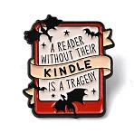 Enamel Brooches, Alloy Lapel Pin Backs for Backpack Clothes, Word A READER WITHOUT THEIR KINDLE IS A TRAGEDY, Black, Red, 31x27mm(JEWB-I064-11EB-02)