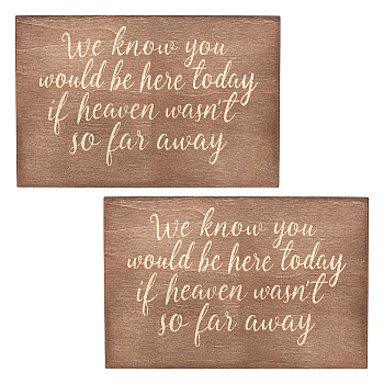 Olycraft Wooden Ornaments, for Party Gift Home Decoration, Rectangle with Word We Know You Would Be Here Today If Heaven Wasn't So Far Away, Saddle Brown, 16.5x25.3x0.85cm