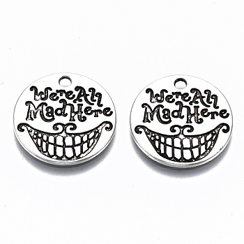 Tibetan Style Alloy Pendants, Lead Free & Cadmium Free, Flat Round with Word Were all Mad Here, Antique Silver, 19.5x1mm, Hole: 2mm