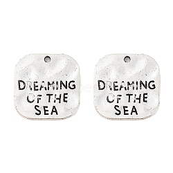 Hammered Square Carved Word Dreaming of the Sea Tibetan Style, Alloy Message Pendants, Cadmium Free & Lead Free, Antique Silver, 19x19mm, Hole: 2mm(PALLOY-A15333-AS)