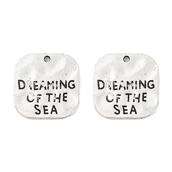 Hammered Square Carved Word Dreaming of the Sea Tibetan Style, Alloy Message Pendants, Cadmium Free & Lead Free, Antique Silver, 19x19mm, Hole: 2mm