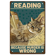 Iron Sign Posters, Vertical, for Home Wall Decoration, Rectangle with Word Reading Because Murder is Wrong, Cat Pattern, 300x200x0.5mm(AJEW-WH0157-520)