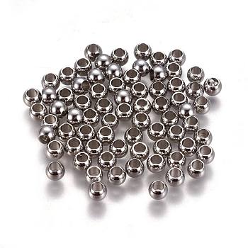 304 Stainless Steel Spacer Beads, Round, Stainless Steel Color, 4x3mm, Hole: 2mm