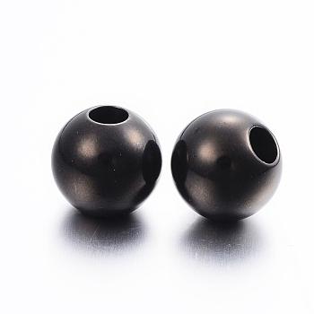 304 Stainless Steel Beads, Large Hole Beads, Round, Electrophoresis Black, 12x11mm, Hole: 4mm