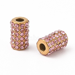 Ion Plating(IP) 304 Stainless Steel Beads, with Rhinestone, Column, Golden, Light Rose, 11x7mm, Hole: 3mm(STAS-NH0001-02G-06)