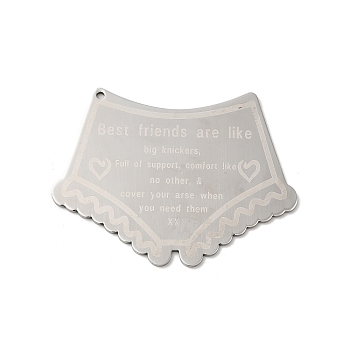 304 Stainless Steel Pendants, Laser Cut, Manual Polishing, Shorts with Word Best Friends/ Big Knickers Charm, Stainless Steel Color, 37x51x1mm, Hole: 1.6mm