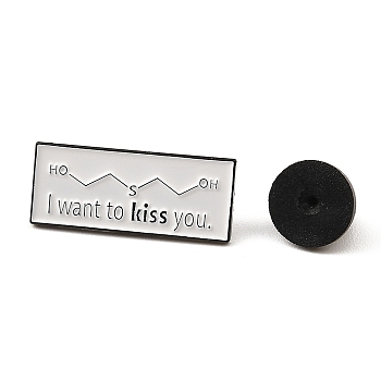 Enamel Pin, Electrophoresis Black Alloy Brooches, Crestive Chemical Formula Badge, Rectangle with Word I Want to Kiss You, 10x25x1.3mm