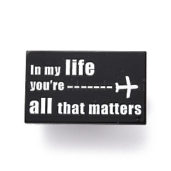In My Life You're All That Matters Enamel Pin, Rectangle Inspirational Alloy Enamel Brooch for Backpack Clothes, Electrophoresis Black, Black, 18.5x30x10mm, Pin: 1mm.(JEWB-O005-L01)