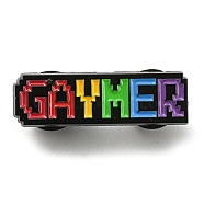 Pride Rainbow Enamel Pins, Black Alloy Brooches for Backpack Clothes, Word Gaymer, 9x30.5x1.5mm(JEWB-Z009-08B)