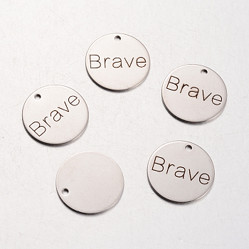Spray Painted Stainless Steel Pendants, Inspirational Message Pendants, Flat Round with Word Brave, Stainless Steel Color, 20x1mm, Hole: 2mm