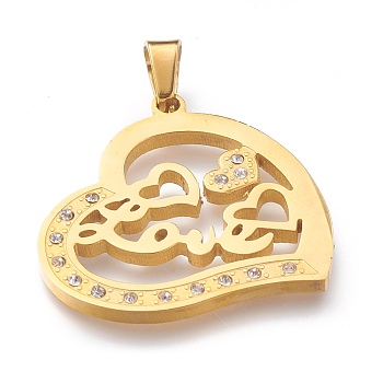 Valentine's Day 304 Stainless Steel Rhinestone Pendants, Heart with Word Heart, Golden, 28.5x28x2mm, Hole: 6.5x4mm