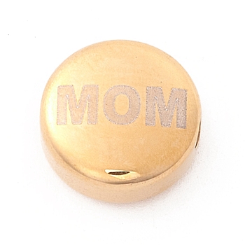 Vacuum Plating 304 Stainless Steel  Beads, Flat Round with Word Mom, Golden, 12x5mm, Hole: 2mm